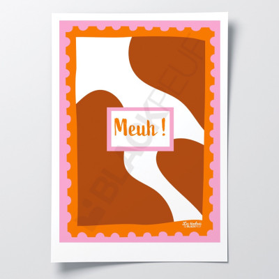 Poster Les Timbrés Blackpeuf Meuh mit braun-weißer Kuh – farbenfrohes, humorvolles Poster für eine originelle Wanddekoration