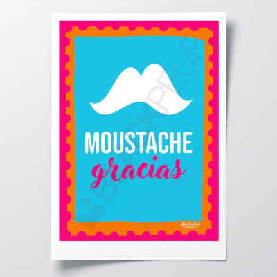 Affiche Les Timbrés Blackpeuf Moustache Gracias avec dessin de moustache et jeu de mots gracias sur fond bleu