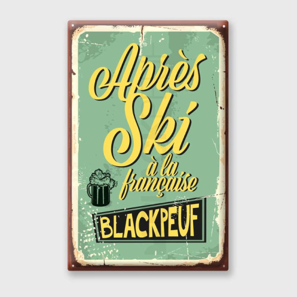 Plaque Métal Vintage APRES SKI BLACKPEUF